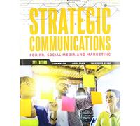 Strategic Communications for PR, Social Media and Marketing