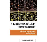Strategic Communications For School Leaders