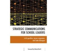 Strategic Communications for School Leaders by Kate Donegan Collectif (Auteur)