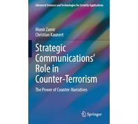 Strategic Communications' Role in Counter-Terrorism: The Power of Counter-Narratives