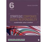 Strategic Corporate Social Responsibility International Student Edition by David Chandler David Chandler (Auteur)