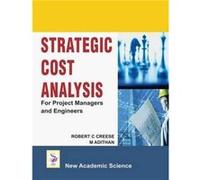 Strategic Cost Analysis For Project Managers and Engineers by M Adithan Robert C Creese M Adithan Robert C Creese (Auteur)