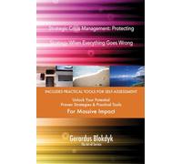 Strategic Crisis Management: Protecting Strategy When Everything Goes Wrong