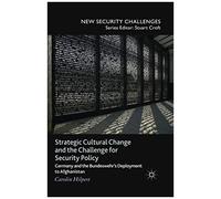 Strategic Cultural Change And The Challenge For Security Policy