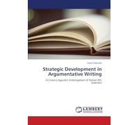 Strategic Development in Argumentative Writing: A Cross-Linguistic Investigation of Italian EFL Learners