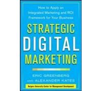 Strategic Digital Marketing: Top Digital Experts Share The Formula For Tangible Returns On Your Marketing Investment