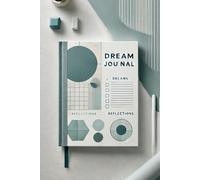 Strategic Dream Journal for Understanding, Analyzing, and Exploring Your Dreams