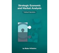 Strategic Economic and Market Analysis