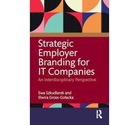 Strategic Employer Branding for IT Companies: An Interdisciplinary Perspective