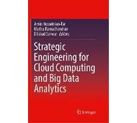 Strategic Engineering For Cloud Computing And Big Data Analytics