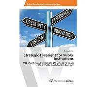 Strategic Foresight For Public Institutions