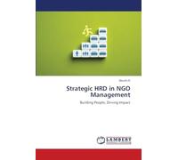 Strategic HRD in NGO Management: Building People, Driving Impact