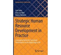 Strategic Human Resource Development In Practice