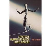 Strategic Human Resource Development James Grieves (Auteur)