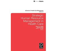 Strategic Human Resource Management In Health Care