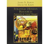 Strategic Human Resources: Frameworks for General Managers