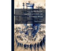 Strategic Implications of Hybrid War