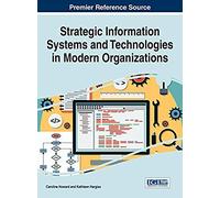 Strategic Information Systems And Technologies In Modern Organizations