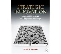 Strategic Innovation Allan Afuah, Stephen M. Ross (Auteur)