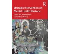 Strategic Interventions In Mental Health Rhetoric