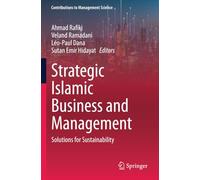 Strategic Islamic Business and Management: Solutions for Sustainability