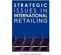 Strategic Issues in International Retailing by John Dawson