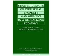 Strategic Issues Of Industrial Property Management In A Globalizing World