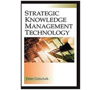 Strategic Knowledge Management Technology