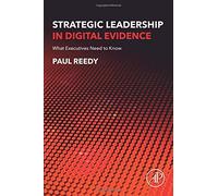Strategic Leadership In Digital Evidence