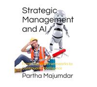 Strategic Management and AI: From Classical Frameworks to Continuous Intelligence
