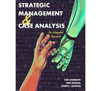 Strategic Management and Case Analysis: An Integrated Approach