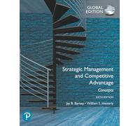 Strategic Management and Competitive Advantage: Concepts Global Edition