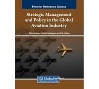 Strategic Management And Policy In The Global Aviation Industry