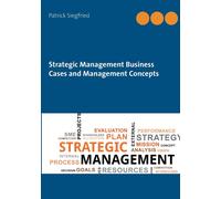 Strategic Management Business Cases And Management Concepts