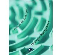 Strategic Management Charles W. L. Hill, Gareth R. Jones (Auteur)