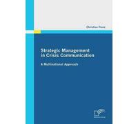 Strategic Management In Crisis Communication - A Multinational Approach
