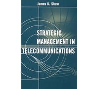 Strategic Management in Telecommunications