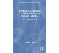 Strategic Management in the Creative and Cultural Industries
