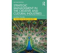 Strategic Management in the Creative and Cultural Industries