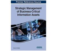 Strategic Management Of Business-Critical Information Assets