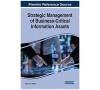 Strategic Management Of Business-Critical Information Assets