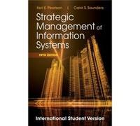 Strategic Management Of Information Systems (Paperback) Keri E Pearlson, Carol S Saunders (Auteur)