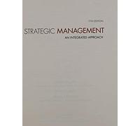Strategic Management: Theory & Cases: An Integrated Approach