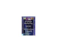 Strategic Marketing In Library And Information Science