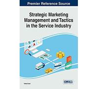 Strategic Marketing Management And Tactics In The Service Industry