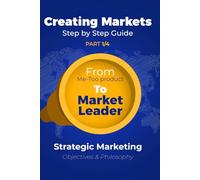 Strategic Marketing (P1/4): From Me-Too product To Market Leader