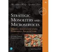 Strategic Monoliths and Microservices by Tomasz Jaskula Paperback Book Vaughn Vernon Tomasz Jaskula (Auteur)