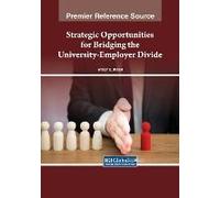 Strategic Opportunities For Bridging The University-Employer Divide