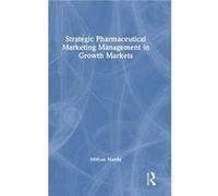 Strategic Pharmaceutical Marketing Management In Growth Markets