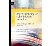Strategic Planning for Higher Education Institutions: Modern Challenges and Global Perspectives